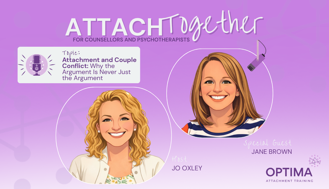 Attachment and Couple Conflict: Why the Argument Is Never Just the Argument