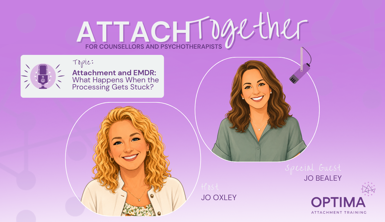 Attachment and EMDR: What Happens When the Processing Gets Stuck?